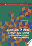 Mejoremos la salud a todas las edades