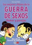 Mejores chistes de la guerra de los sexos/ Best Jokes Of The Sex War