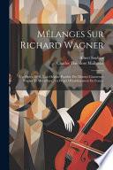 Mélanges Sur Richard Wagner