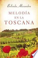Melodía en la Toscana
