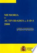 Memoria de actividades de I+D+I. 2000. Comisión Interministerial de Ciencia y Tecnología
