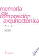 Memoria de composición arquitectónica 2010-11