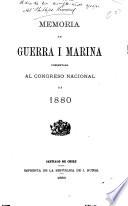 Memoria de Guerra i Marina presentada al Congreso Nacional ...