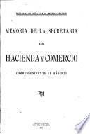 Memoria de la Secretaría de Hacienda y Comercio correspondiente al año ...