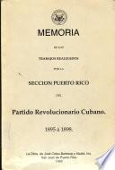 Memoria de los trabajos realizados por la Sección Puerto Rico del Partido Revolucionario Cubano