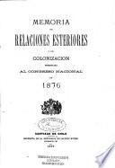 Memoria de relaciones esteriores i de colonización presentada al Congreso Nacional de ...