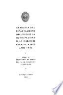 Memoria del Departamento Ejecutivo de la municipalidad de la ciudad de Buenos Aires año ...