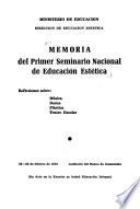 Memoria del primer Seminario Nacional de Educación Estética, 19-23 de febrero de 1973, Auditorio del Banco de Guatemala