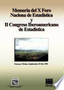Memoria del X Foro Nacional de Estadística y II Congreso Iberoamericano de Estadística. Oaxaca, México. 25 al 28 de Septiembre de 1995