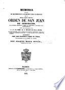 Memoria en que se manifiestan los hechos mas gloriosos de la ... orden de San Juan de Jerusalem, etc