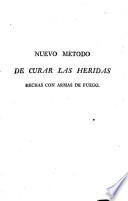 Memoria, en que se prueba que las heridas de armas de fuego son por sí inocentes, y sencillas su curacion