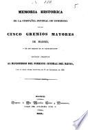 Memoria histórica de la Compañia general de Comercio de los cinco Gremios mayores de Madrid