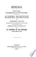 Memoria ó reseña extensa de las disertaciones, discusiones públicas y demás trabajos habidos en la Academia Matritense de Jurisprudencia y Legislacion durante el año académico de 1870 á 1871