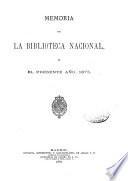 Memoria para la Biblioteca Nacional en el presente año, 1875