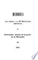 Memoria que dirije a la H. Diputación provincial el Gobernador ...