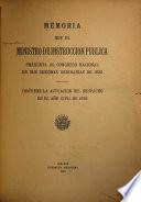 Memoria que el Ministro de Instrucción Pública presenta al Congreso Nacional en sus sesiones de ...
