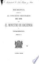 Memoria que presenta al Congreso de ... el Ministro de Hacienda y Comercio