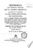 Memoria que sobre el contagio de la fiebre amarilla, extendió y presentó á la Real Academia Médico-Práctica de Barcelona ...