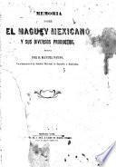 Memoria sobre el maguey mexicano y sus diversos productos