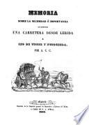 Memoria sobre la necesidad e importancia de construir una carretera desde Lérida a Seo de Urgel y Puigcerdá