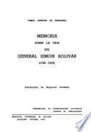 Memoria sobre la vida del general simon bolivar 1798 1878