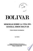 Memoria sobre la vida del General Simón Bolivar
