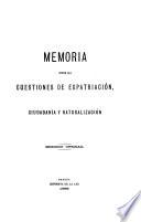 Memoria sobre las cuestiones de expatriación, ciudadanía y naturalización