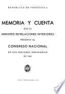 Memoria y cuenta ... presentada al Congreso Nacional en sus sesiones ordinarias