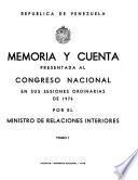 Memoria y cuenta ... presentada al Congreso Nacional en sus sesiones ordinarias