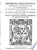 Memorial apologetico, verdad avtentica y satisfacion a los devotos de San Francisco en svs llagas ...