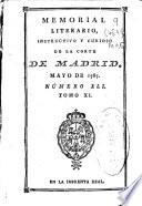 Memorial literario, instructivo y curioso de la Corte de Madrid ...