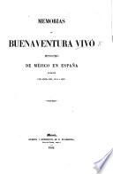 Memorias de Buenaventura Vivó, ministro de Méjico en España durante los años 1853, 1854 y 1855
