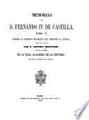 Memorias de D. Fernando IV de Castilla ..: Coleccion diplomática que comprueba la crónica