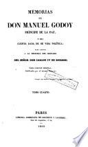 Memorias de don Manuel Godoy, Príncipe de la Paz, ó sea cuenta dada de su vida política, para servir a la historia del reinado del señor don Carlos IV de Borbón, 4