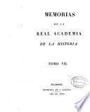 Memorias de la Real Academia de la Historia: 1832 ([8], XLIV, 578, [2] p., [4] h. de grab.)