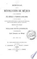 Memorias de la revolución de Méjico y de la expedición del general d. Francisco Javier Mina
