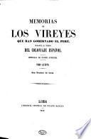 Memorias de los vireyes que han gobernado el Perú durante el tiempo del coloniaje español: Teodoro de Croix