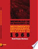 Memorias de un brigadista del Movimiento Estudiantil Mexicano de 1968