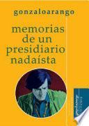 Memorias de un presidiario nadaísta