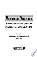 Memorias de Venezuela: Monagas-Guzmán Blanco, 1846-1888