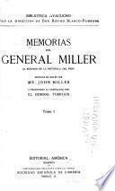Memorias del general Miller, al servico de la República del Perú