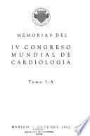 Memorias del IV Congreso Mundial de Cardiología, Mexico, Octubre 1962