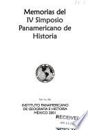 Memorias del IV Simposio Panamericano de Historia