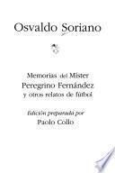 Memorias del Míster Peregrino Fernández y otros relatos de fútbol