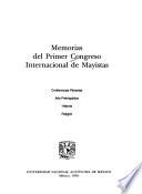 Memorias del Primer Congreso Internacional de Mayistas