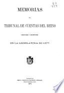 Memorias del Tribunal de Cuentas del Reino presentadas y reproducidas en la legislatura de 1877