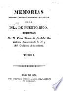 Memorias geográficas, históricas, económicas y estadisticas de la isla de Puerto Rico
