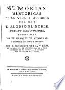 Memorias historicas de la vida y acciones del rey D. Alonso el Noble, octavo del nombre,
