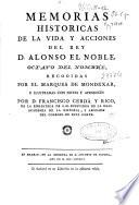 Memorias historicas de la vida y acciones del Rey D. Alonso el Noble, octavo del nombre