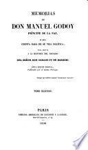 Memorias ... O Sea Cuenta Dada De Su Vida Politica; Para Servir A La Historia Del Reinado Del Senor Don Carlos IV. De Borbon. Unica Edicion Original
